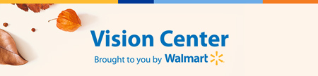 Vision Center brought to you by Walmart